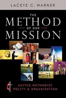9781426767173-142676717X-The Method of Our Mission: United Methodist Polity & Organization