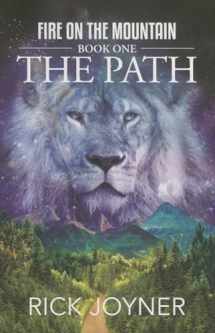 9781607085249-1607085240-The Path: Fire on the Mountain, Book 1