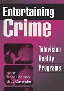 9780202306162-020230616X-Entertaining Crime: Television Reality Programs (Social Problems and Social Issues (Walter Paperback))