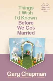 9780802481832-0802481833-Things I Wish I'd Known Before We Got Married