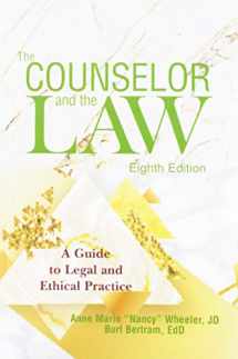 9781556203824-1556203829-The Counselor and the Law: A Guide to Legal and Ethical Practice