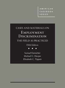 9781634608985-1634608984-Cases and Materials on Employment Discrimination, the Field as Practiced (American Casebook Series)