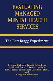 9780306484377-0306484374-Evaluating Managed Mental Health Services: The Fort Bragg Experiment
