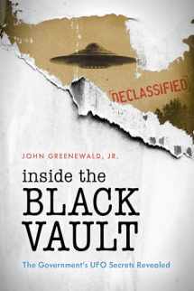 9781538118375-1538118378-Inside The Black Vault: The Government's UFO Secrets Revealed