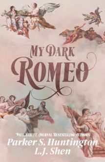 9781950209071-1950209075-My Dark Romeo: An Enemies-to-Lovers Romance (Dark Prince Road)