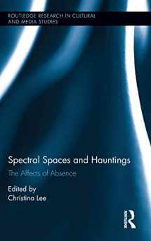 9781138856820-1138856827-Spectral Spaces and Hauntings: The Affects of Absence (Routledge Research in Cultural and Media Studies)