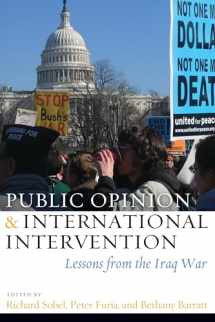 9781597974929-1597974927-Public Opinion and International Intervention: Lessons from the Iraq War