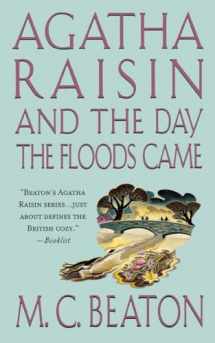 9781250093998-1250093996-Agatha Raisin and the Day the Floods Came: An Agatha Raisin Mystery (Agatha Raisin Mysteries, 12)