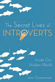 9781510721029-1510721029-The Secret Lives of Introverts: Inside Our Hidden World