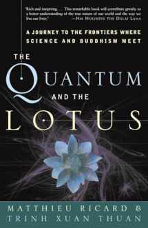 9781400080793-1400080797-The Quantum and the Lotus: A Journey to the Frontiers Where Science and Buddhism Meet