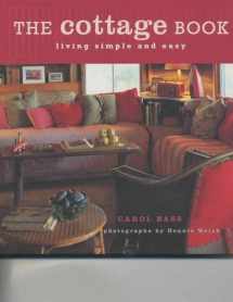 9781584792758-1584792752-The Cottage Book: Living Simple and Easy