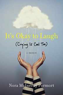 9780062419378-0062419374-It's Okay to Laugh: (Crying Is Cool Too)