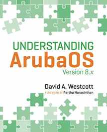 9780998470412-0998470414-Understanding ArubaOS: Version 8.x