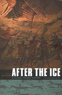 9780674019997-0674019997-After the Ice: A Global Human History, 20,000–5000 BC