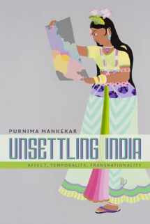 9780822358367-0822358360-Unsettling India: Affect, Temporality, Transnationality