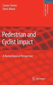9789048127429-9048127424-Pedestrian and Cyclist Impact (Solid Mechanics and Its Applications, 166)