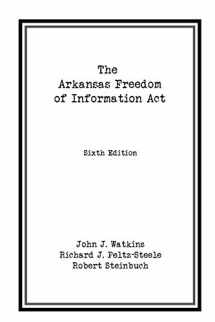 9781682260395-1682260399-The Arkansas Freedom of Information Act