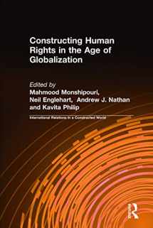 9780765611376-0765611376-Constructing Human Rights in the Age of Globalization (International Relations in a Constructed World)