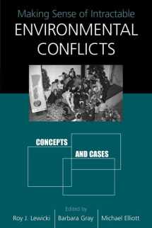 9781559639309-155963930X-Making Sense of Intractable Environmental Conflicts: Concepts And Cases