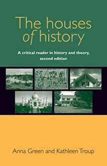 9780719096211-0719096219-The houses of history: A critical reader in history and theory, second edition