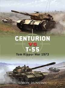 9781846033698-1846033691-Centurion vs T-55: Yom Kippur War 1973 (Duel, 21)