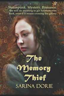 9781523233083-1523233087-The Memory Thief: A Steampunk Novel (The Memory Thief Series)