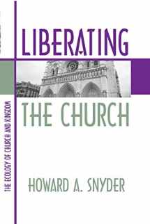 9781579100131-1579100139-Liberating the Church: The Ecology of Church and Kingdom