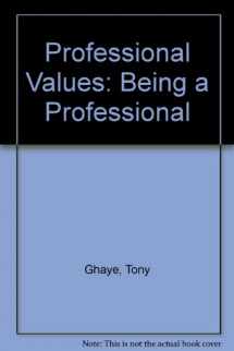 9781874430582-1874430586-Professional Values: Being a Professional