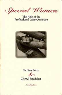 9780937604106-0937604100-Special Women: The Role of the Professional Labor Assistant