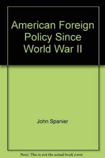 9780871874481-0871874482-American foreign policy since World War II