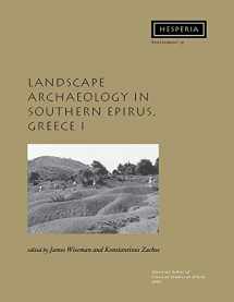 9780876615324-0876615329-Landscape Archaeology in Southern Epirus, Greece 1 (Hesperia Supplement)