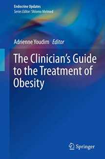 9781493921454-1493921452-The Clinician’s Guide to the Treatment of Obesity (Endocrine Updates)