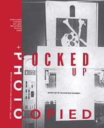9783943330434-3943330435-Fucked Up + Photocopied: Instant Art of the Punk Rock Movement: 20th Anniversary Edition