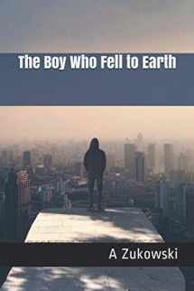 9781370310654-137031065X-The Boy Who Fell to Earth
