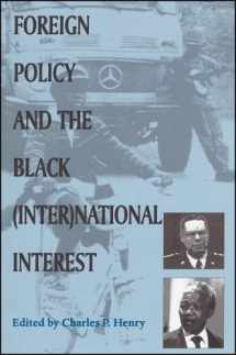 9780791446973-0791446972-Foreign Policy and the Black (Inter)National Interest (Suny Series in Afro-american Studies)