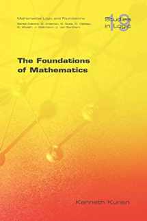 9781904987147-1904987141-The Foundations of Mathematics (Studies in Logic: Mathematical Logic and Foundations)