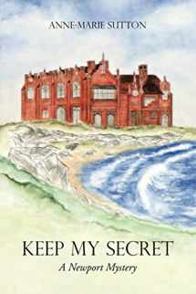 9781087049748-1087049741-Keep My Secret: A Newport Mystery (Newport Mysteries)