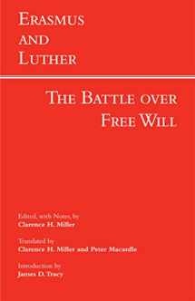 9781603845472-160384547X-Erasmus and Luther: The Battle over Free Will (Hackett Classics)