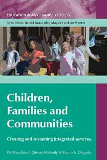 9780335220939-0335220932-Children, families and communities:: creating and sustaining integrated services
