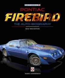 9781787110038-1787110036-Pontiac Firebird - The Auto-Biography: New 3rd Edition (Made in America!)