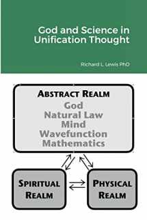 9781387600007-1387600001-God and Science in Unification Thought
