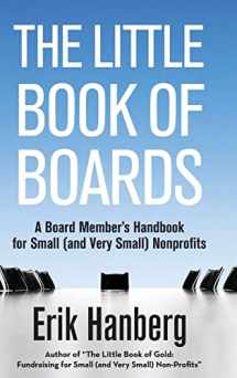 9781087982151-1087982154-The Little Book of Boards: A Board Member's Handbook for Small (and Very Small) Nonprofits