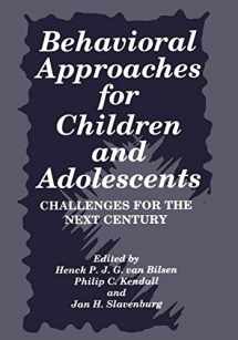 9780306451225-0306451220-Behavioral Approaches for Children and Adolescents: Challenges for the Next Century (Language of Science)