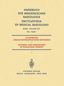 9783642951527-364295152X-Allgemeine Strahlentherapeutische Methodik / Methods and Procedures of Radiation Therapy: (Therapie mit Röntgenstrahlen) Teil 1 / (Therapy with ... Medical Radiology, 16 / 1) (German Edition)