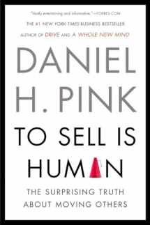 9781594631900-1594631905-To Sell Is Human: The Surprising Truth About Moving Others