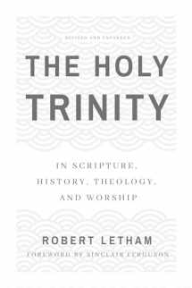 9781629953779-1629953776-The Holy Trinity: In Scripture, History, Theology, and Worship