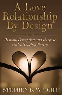 9781618990174-1618990179-A Love Relationship by Design