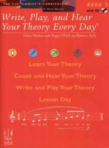 9781569397428-1569397422-Write, Play, and Hear Your Theory Every Day, Book 2 (Fjh Pianist's Curriculum, 2)