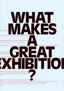 9780970834614-0970834616-What Makes a Great Exhibition?