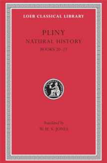 9780674994317-0674994310-Pliny: Natural History, Volume VI, Books 20-23. (Loeb Classical Library No. 392)